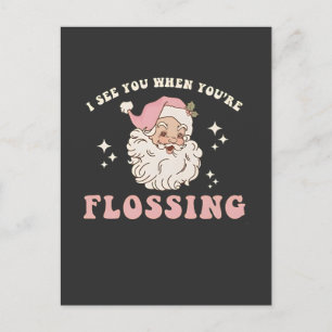 I See You When You’re Flossing Christmas Dental Announcement Postcard