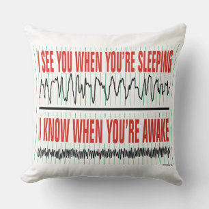 I See You When You're Sleeping Throw Pillow