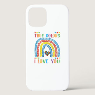 i see your true color and thats why i love you iPhone 12 case