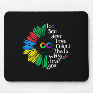 I See Your True Color Infinity Rainbow Neurodivers Mouse Pad