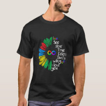 I See Your True Color Infinity Rainbow Neurodivers T-Shirt