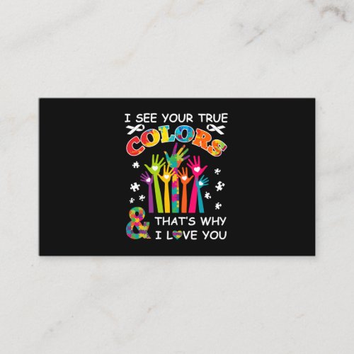 I See Your True Colors Autism Awareness Business Card