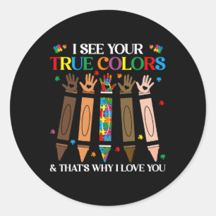I See Your True Colors Autism Black History Melani Classic Round Sticker