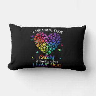 I See Your True Colors Autism shirt Autism Awarene Lumbar Pillow