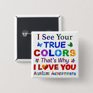 I See Your TRUE COLORS Button