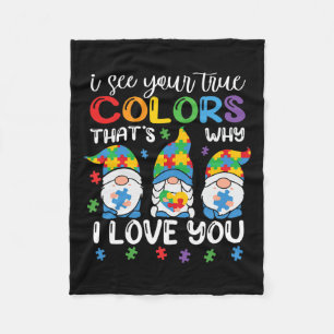 I See Your True Colors Gnomes Autism Awareness Spe Fleece Blanket