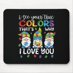 I See Your True Colors Gnomes Autism Awareness Spe Mouse Pad