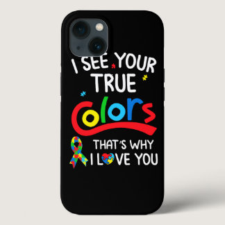 I See Your True Colors Puzzle Autism Month Women K iPhone 13 Case