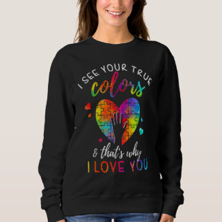 I See Your True Colors Puzzle World Autism Awarene Sweatshirt