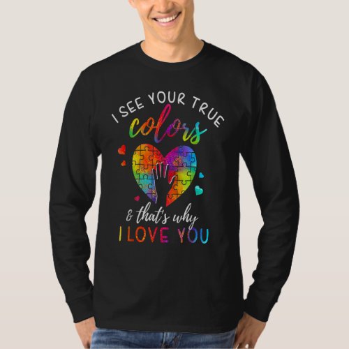 I See Your True Colors Puzzle World Autism Awarene T_Shirt