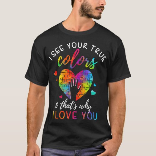I See Your True Colors Puzzle World Autism Month T_Shirt