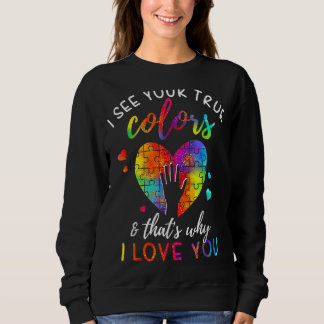 I See Your Trues Colors Puzzles World Autism Aware Sweatshirt