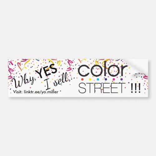 I Sell Color Street Bumper Sticker