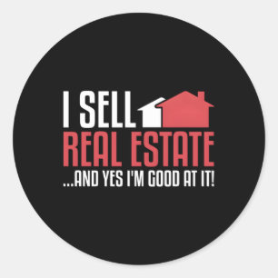 I Sell Real Estate Agent Classic Round Sticker