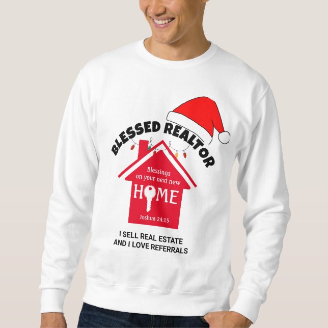 I SELL REAL ESTATE Christian Realtor Christmas  Sweatshirt (Front)