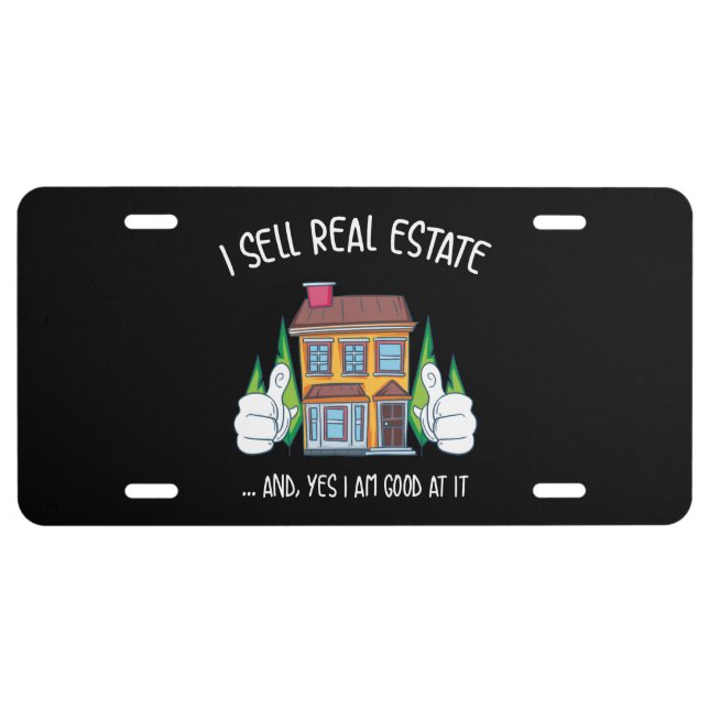I Sell Real Estate License Plate (Front)