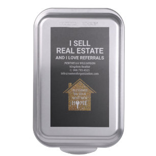 I Sell Real Estate Love Referrals Realtor Cake Pan