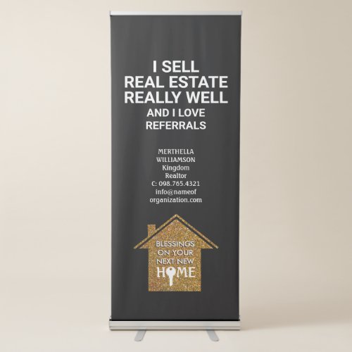 I Sell Real Estate Love Referrals REALTOR Retractable Banner