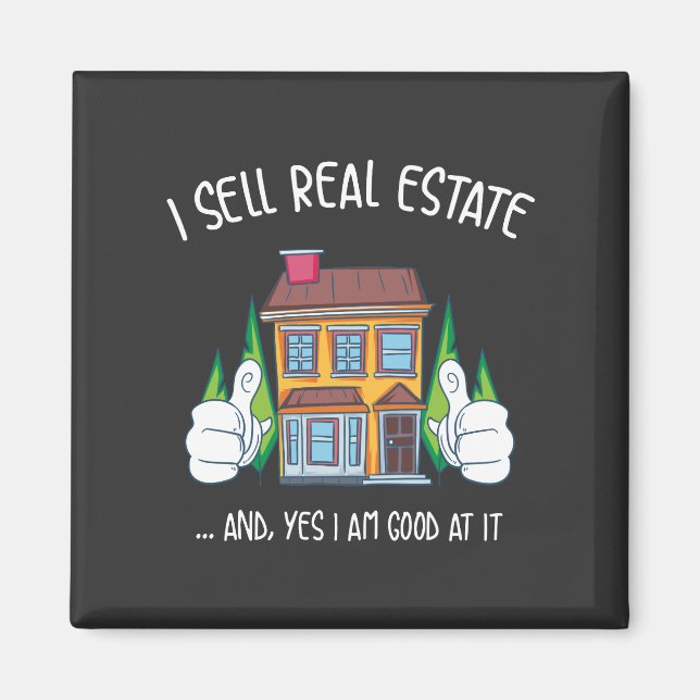I Sell Real Estate Magnet (Front)