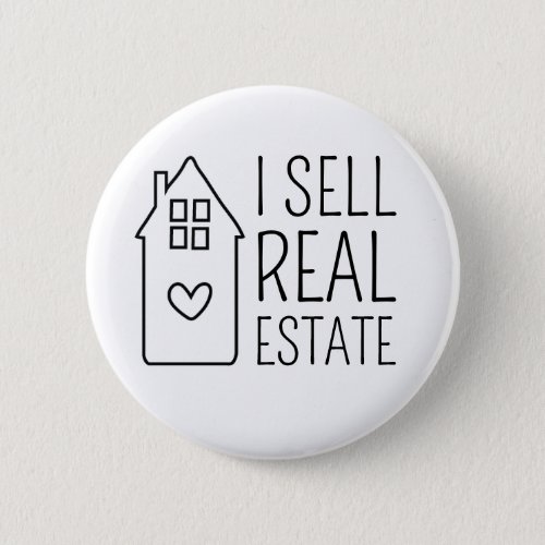 I Sell Real Estate Promotional House Button