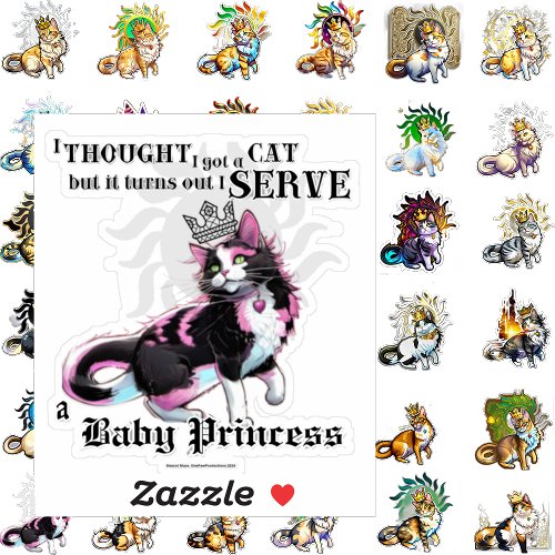 I Serve a Baby Princess  Sticker