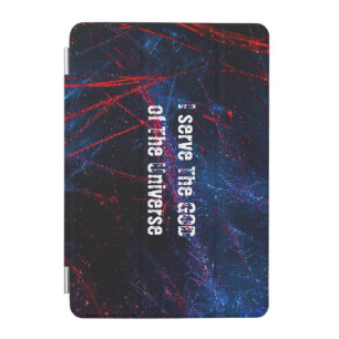 I serve The God of The universe  iPad Mini Cover