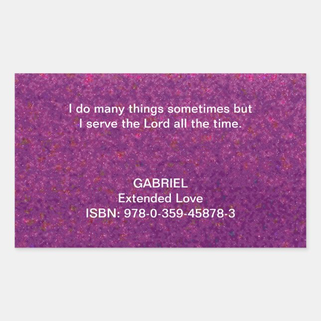 I serve the Lord all the time. Rectangular Sticker (Front)