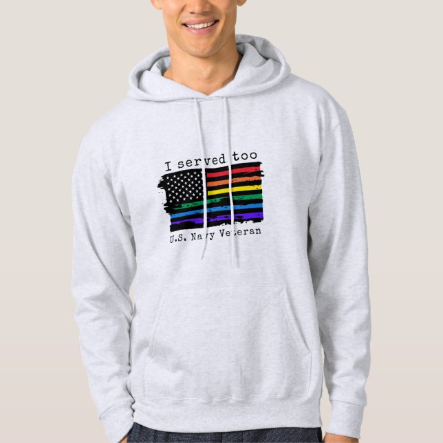 "I Served Too" Hoodie U.S. Navy Veteran (Front)