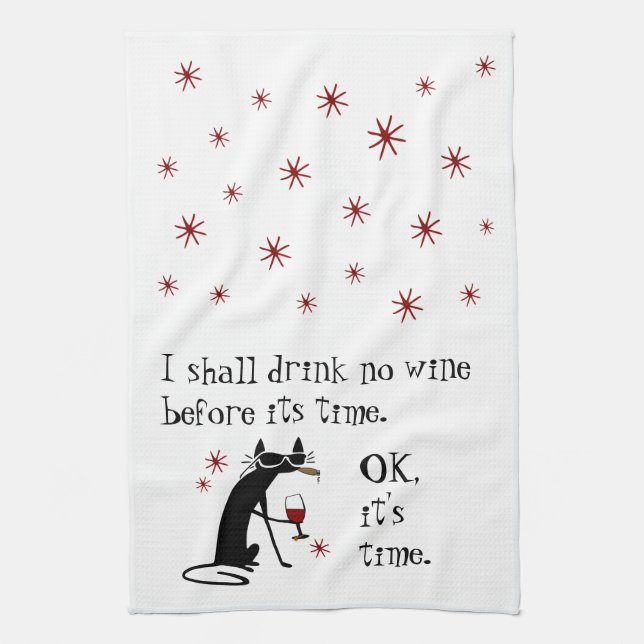 I Shall Drink No Wine Before Its Time Kitchen Towel (Vertical)