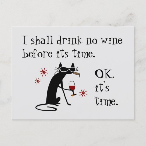 I Shall Drink No Wine Before Its Time Postcard