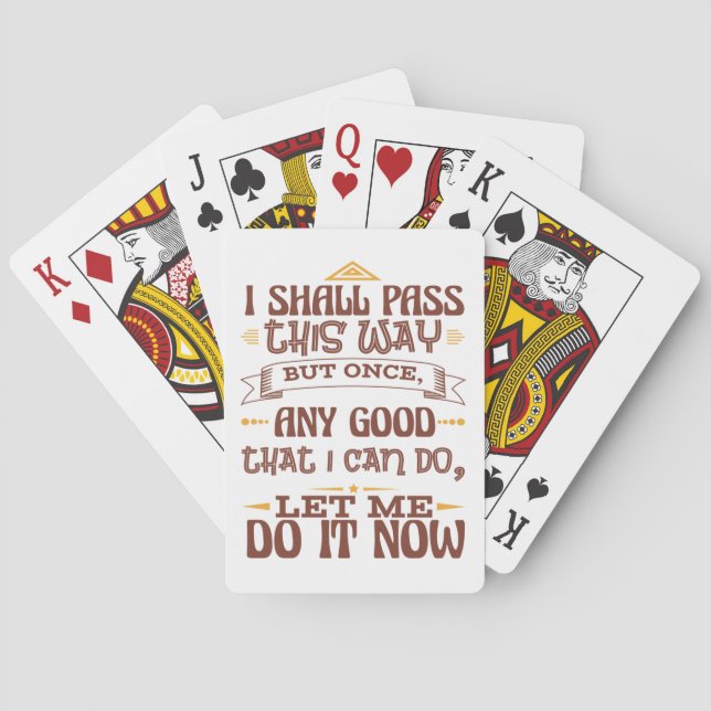 I Shall Pass This Way But Once  - Inspirational Poker Cards (Back)