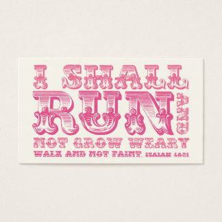 I Shall Run and Not Grow Weary Pink Typography