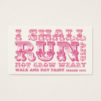 I Shall Run And Not Grow Weary Pink Typography by ParadiseCity at Zazzle