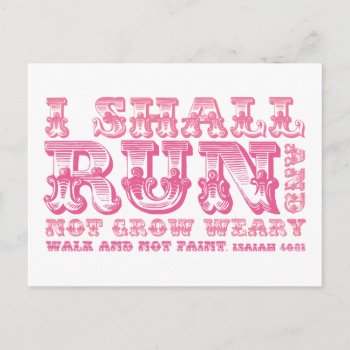 I Shall Run And Not Grow Weary Typography Postcard by ParadiseCity at Zazzle