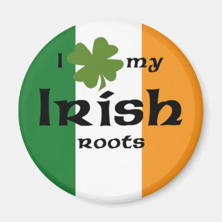 I "shamrock" my Irish roots Magnet
