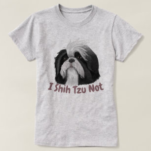 I Shih Tzu Not T-Shirt