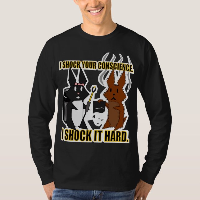 I Shock Your Conscience (2-sided) T-Shirt (Front)