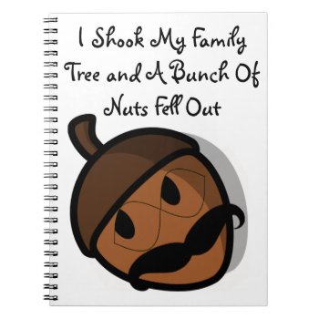 I Shook My Family Tree Notebook by LokisLaughs at Zazzle