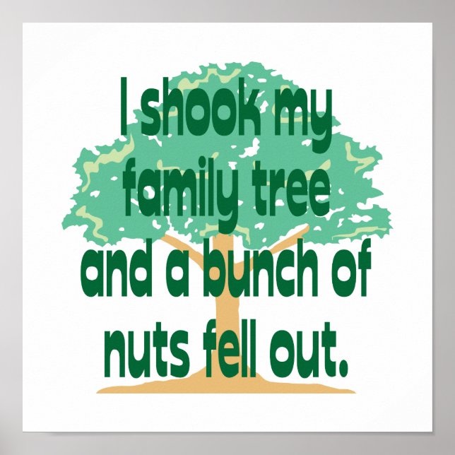 I Shook My Family Tree Poster (Front)