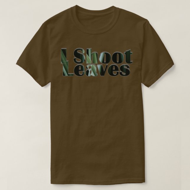 I Shoot Leaves T-Shirt (Design Front)