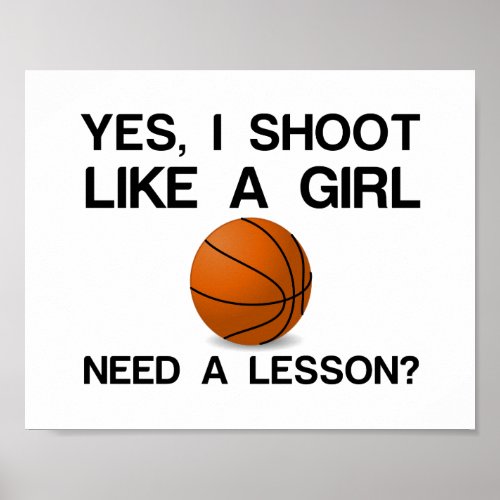 I SHOOT LIKE A GIRL BASKETBALL POSTER