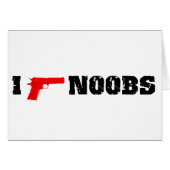I shoot noobs (Front Horizontal)