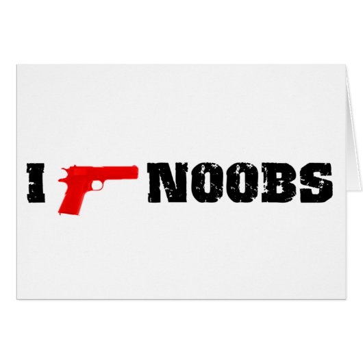 I shoot noobs cards (Front Horizontal)