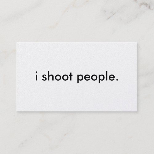 i shoot people. business card template