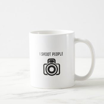 I Shoot People - Camera Coffee Mug by daWeaselsGroove at Zazzle
