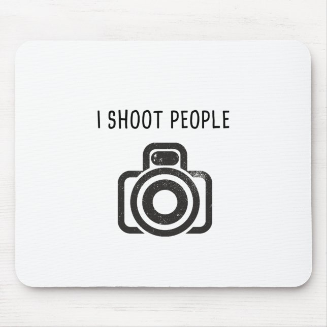 I shoot people - camera mouse pad (Front)