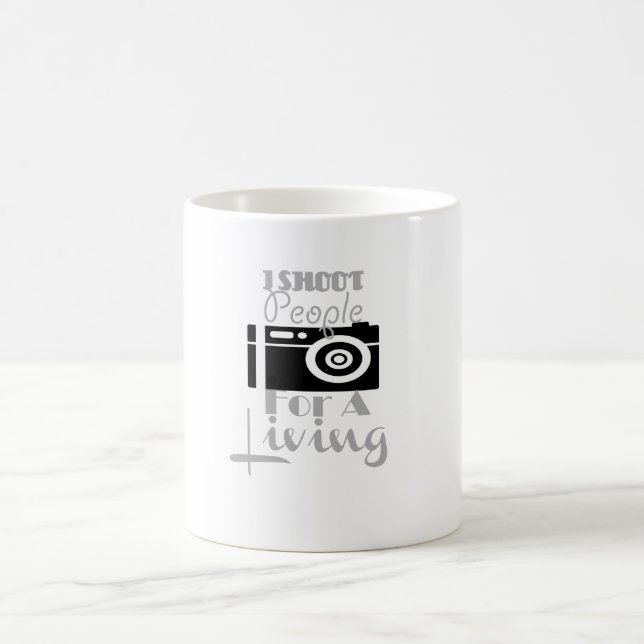 "I shoot people for a living" mug! Coffee Mug (Center)
