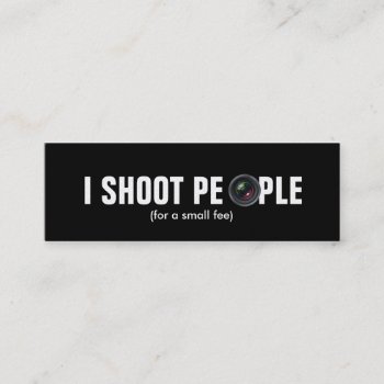 I Shoot People - Metallic Paper (photography) Mini Business Card by AV_Designs at Zazzle