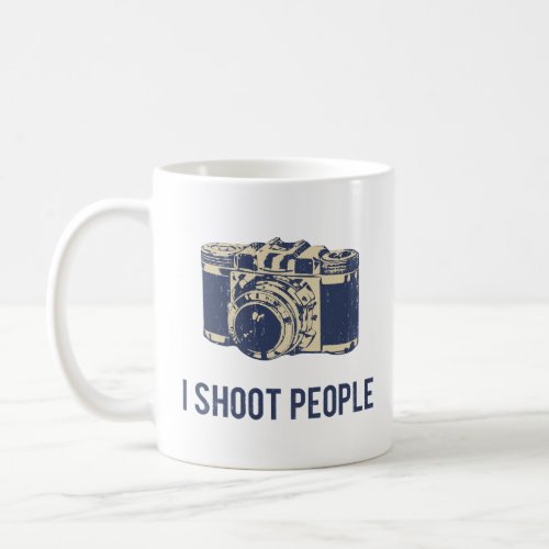 I Shoot People Photography Camera  Coffee Mug