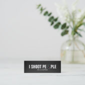 I shoot people - Professional Photographer Mini Business Card (Standing Front)